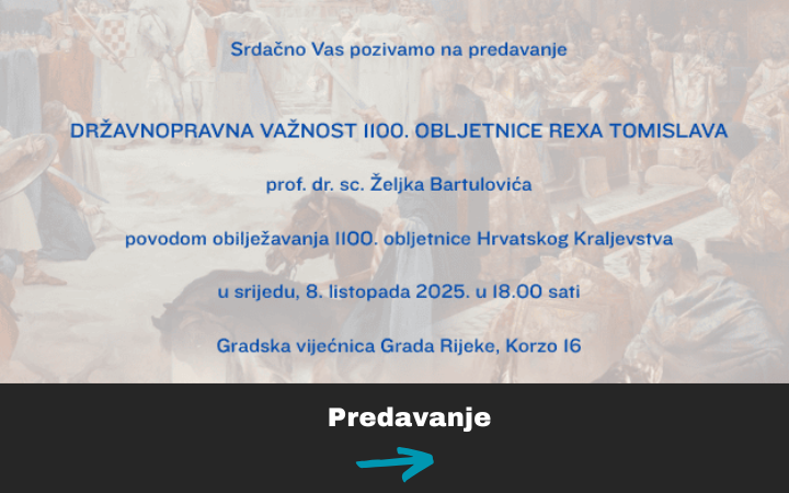Predavanje “Državnopravna važnost 1100. obljetnice rexa Tomislava”