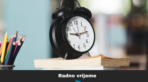 Obavijest o radnom vremenu
