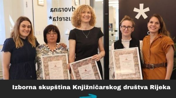 Sanja Heberling Dragičević dobitnica Povelje Ivan Kostrenčić, Anika Žegarac nova predsjednica Knjižničarskog društva Rijeka